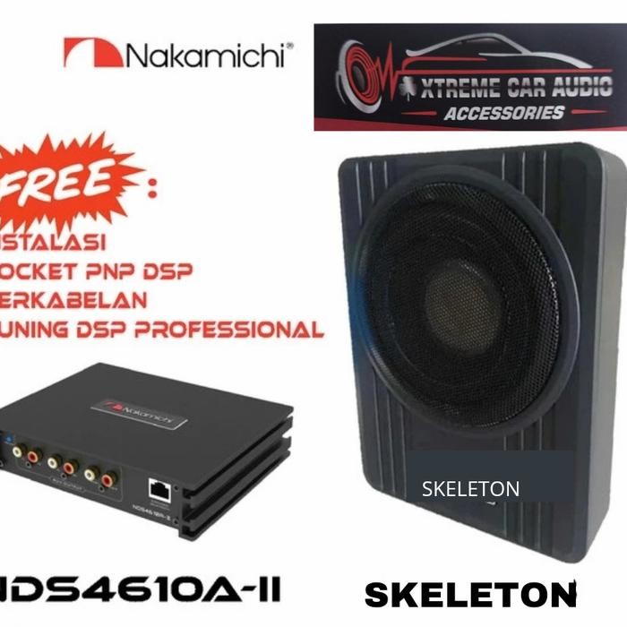 Paket Audio Mobil Nakamichi Dsp NS4710A-ll Sub Kolong Skeleton