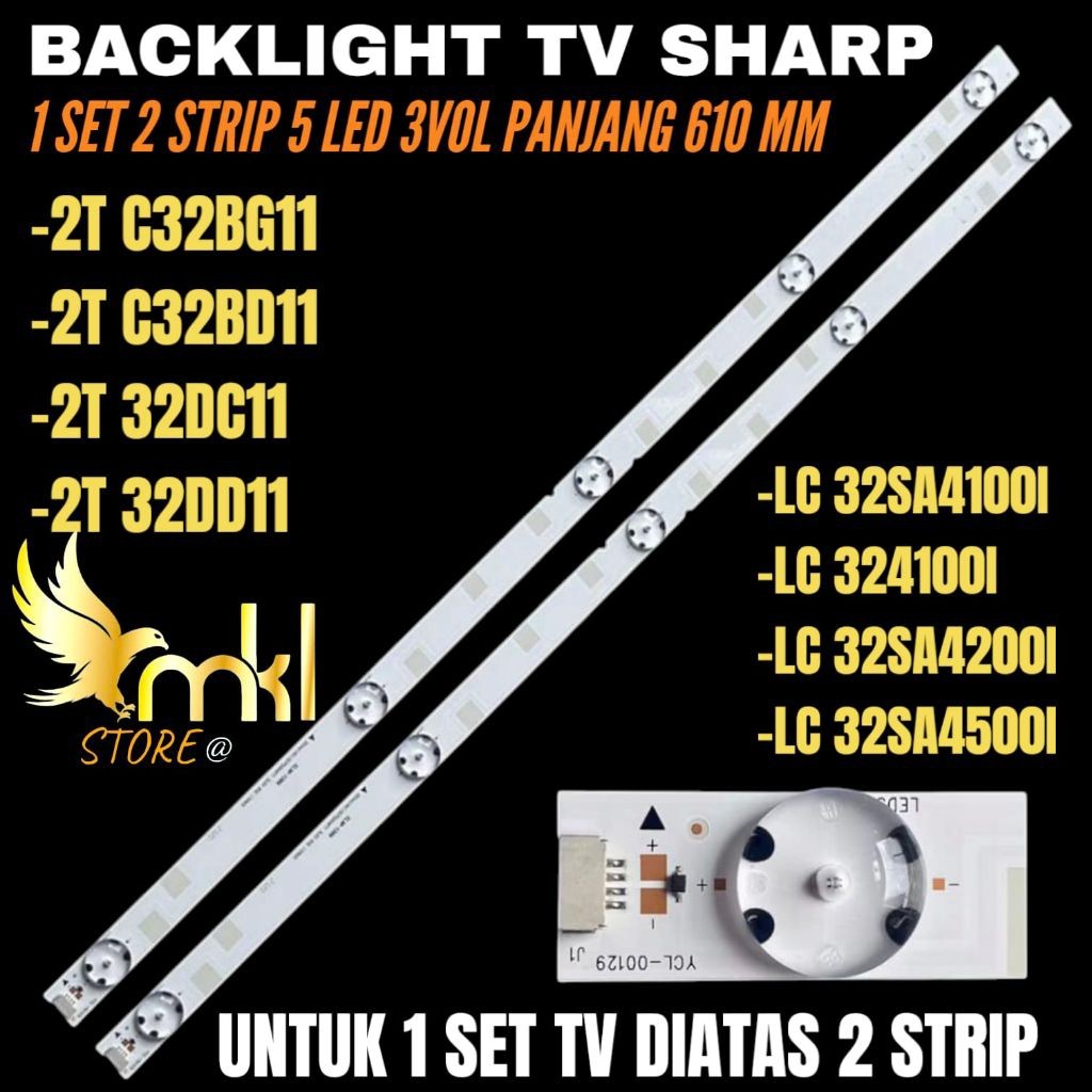 BACKLIGHT TV LED SHARP 32 INCH LC-32SA4100I- LC-32SA4200I- LC-32SA4500I 2T-C32BG1I- 2T-C32BD1I BACKL