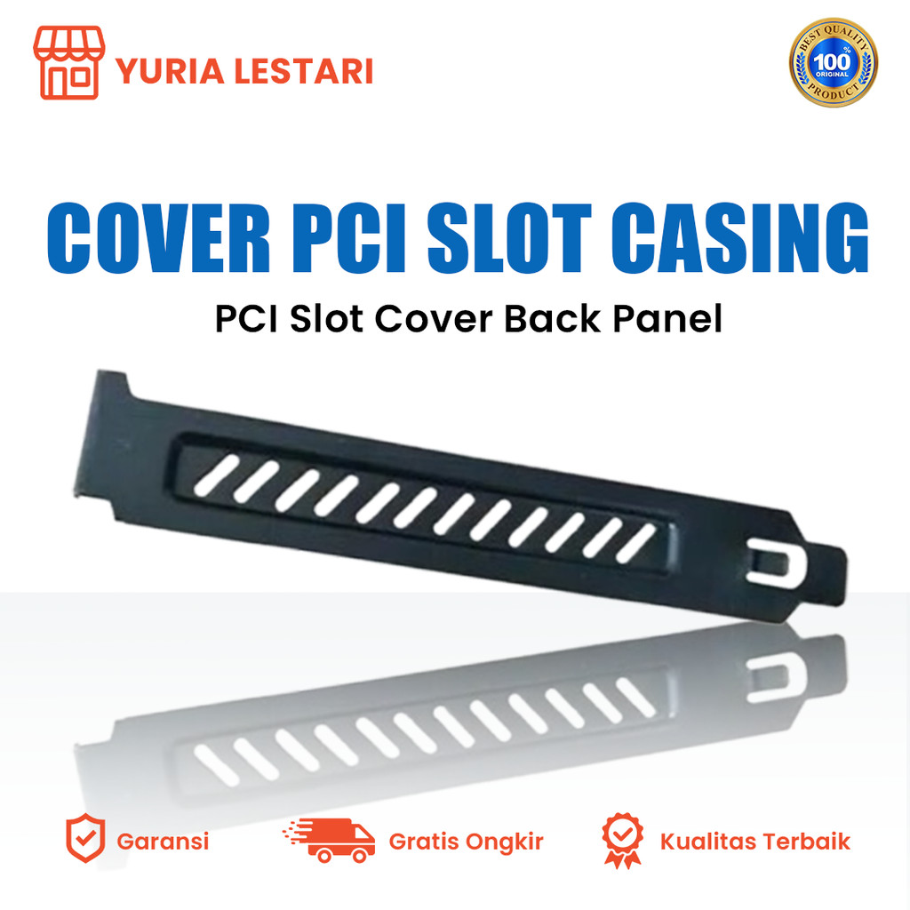 Cover PCI Slot Casing / Tutup slot PCI kosong pada komputer / PCI Slot Cover Back Panel PC yuri_1