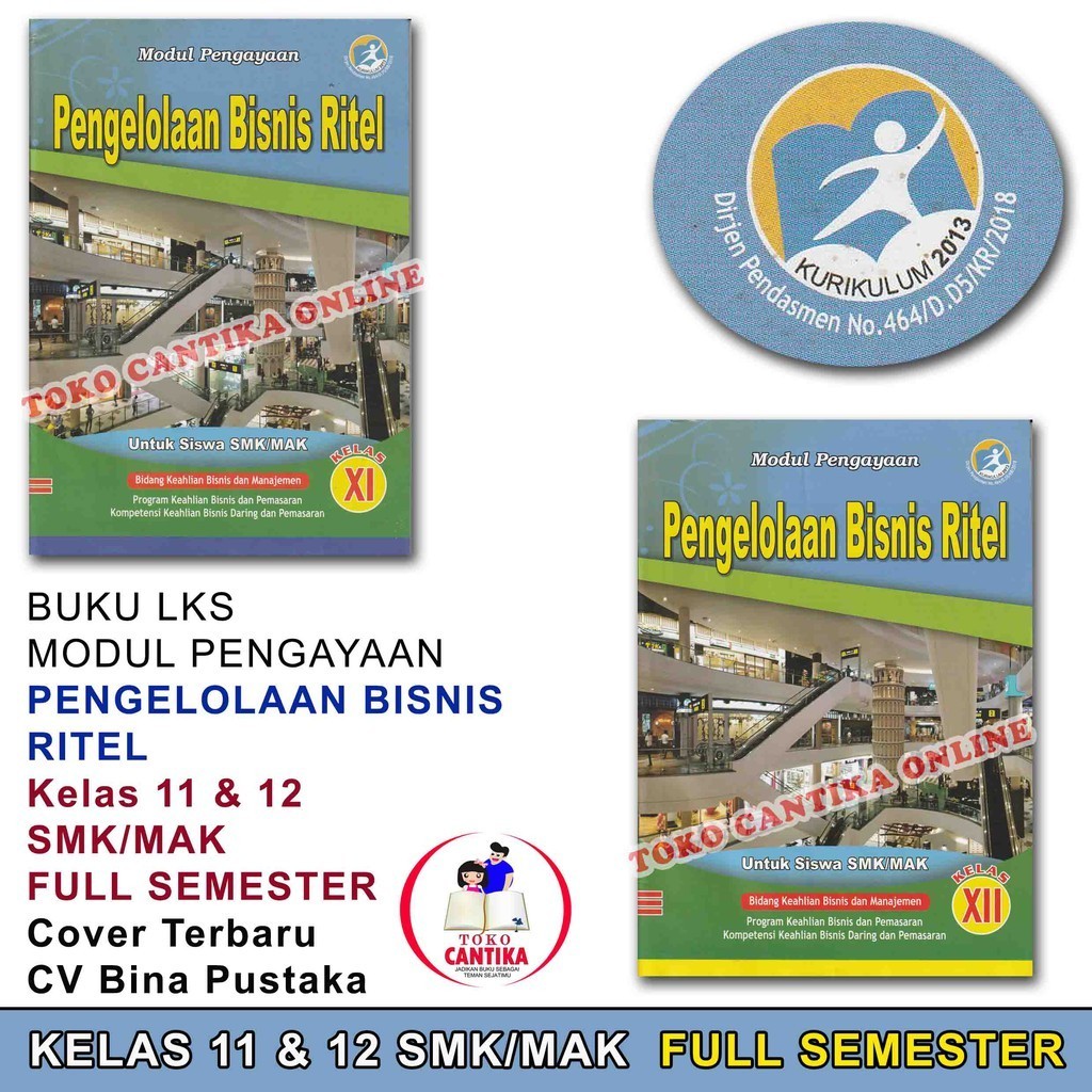 

Buku LKS PENGELOLAAN BISNIS RITEL Kelas 11 dan 12 SMK / MAK - Bisnis - KURIKULUM 2013 - MODUL