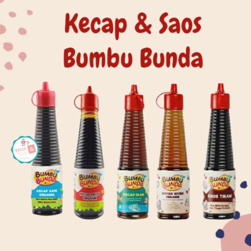 

BUMBU BUNDA Kecap Sehat Organik | Kecap & Saos MPASI Anti GTM