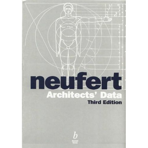 Architects' Data, Third Edition Ernst Neufert, Peter Neufert