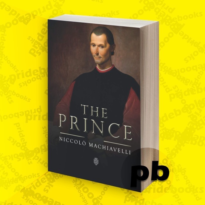 The Prince Niccolò Machiavelli [Machiavelli, Niccolò]