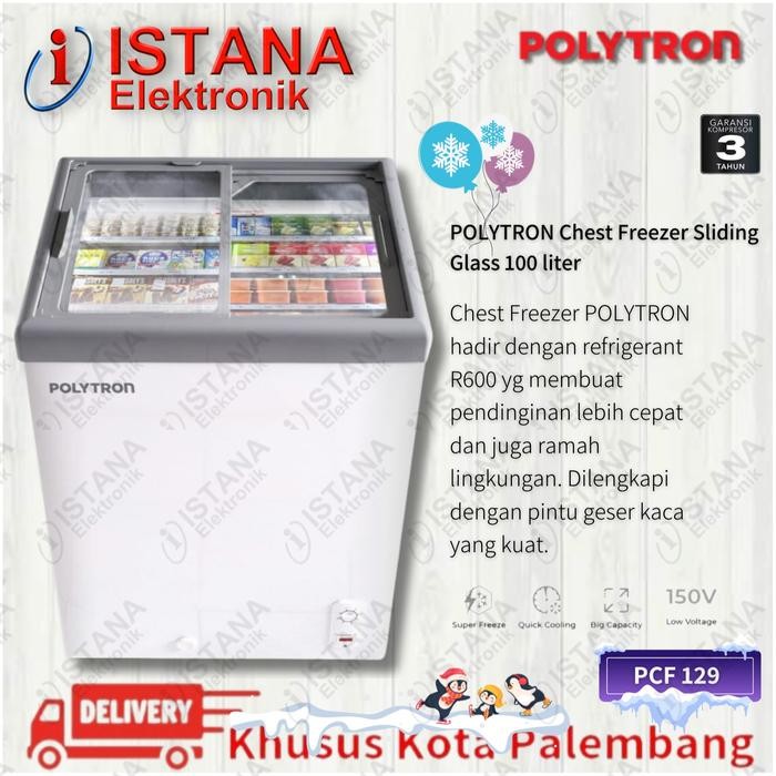 POLYTRON BOX/CHEST FREEZER SLIDING GLASS/KACA 100 LITER PCF 129