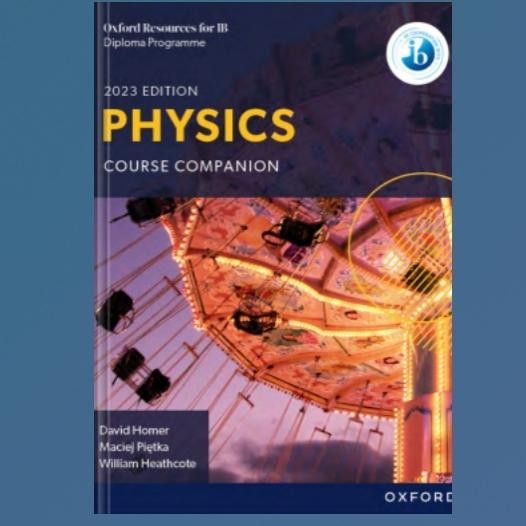 Oxford Resources for IB DP Physics: Course Book