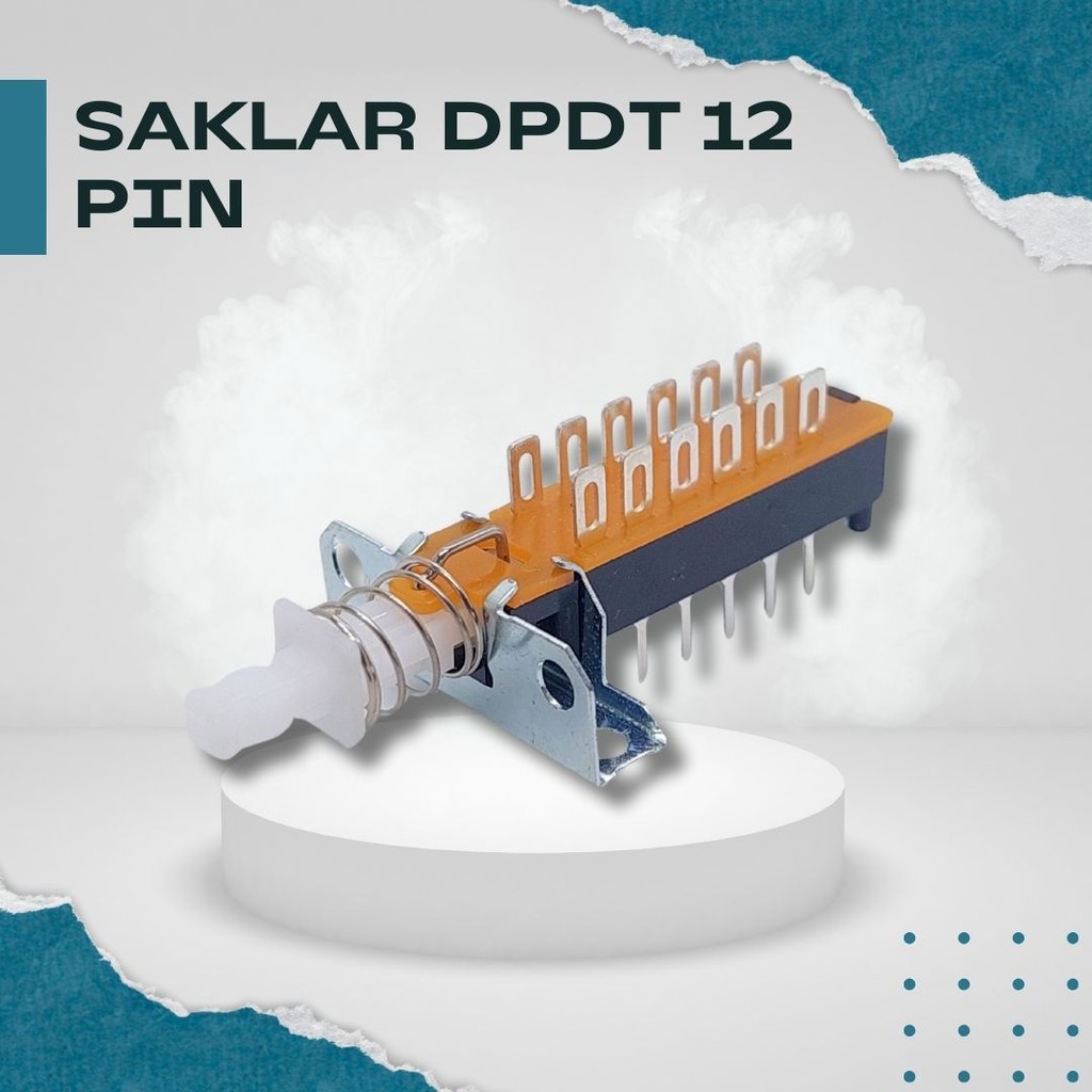 Saklar DPDT 12 Pin – Switch 6x2 Tekan dengan Holder