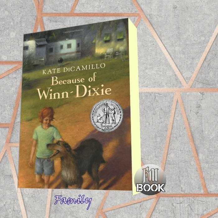 Because of Winn-Dixie Kate DiCamillo
