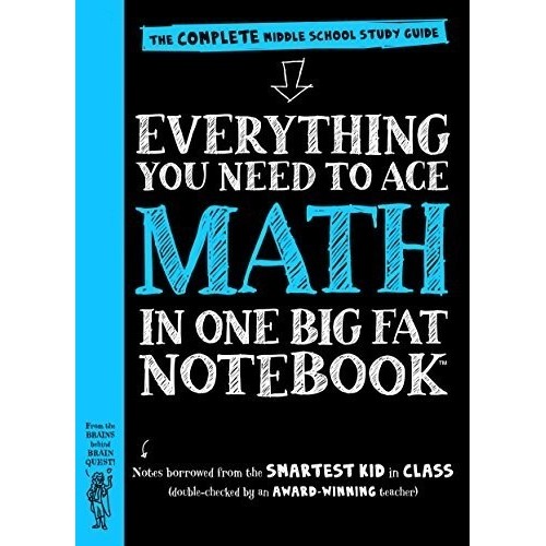 Everything You Need to Ace Math in One Big Fat Notebook