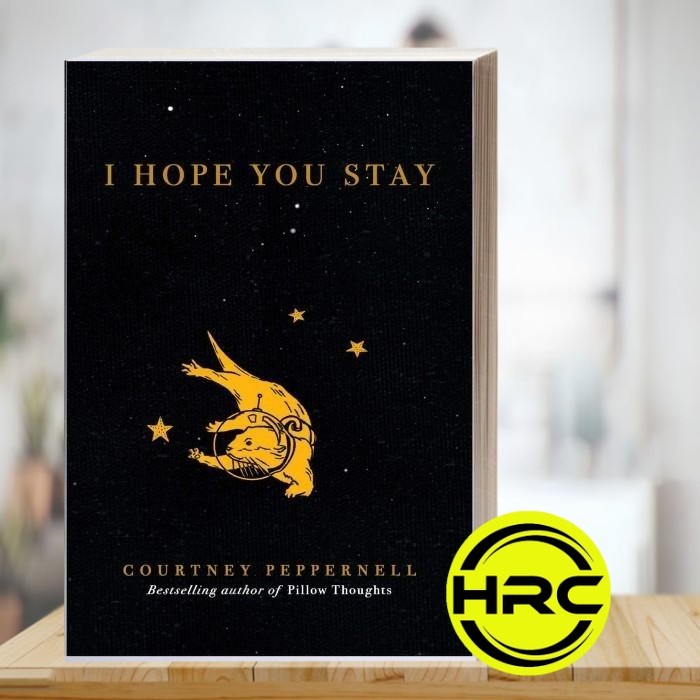 I Hope You Stay Courtney Peppernell