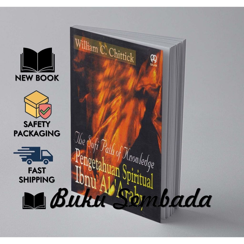 PENGETAHUAN SPIRITUAL IBNU AL ARABY - WILLIAM CHITTICK
