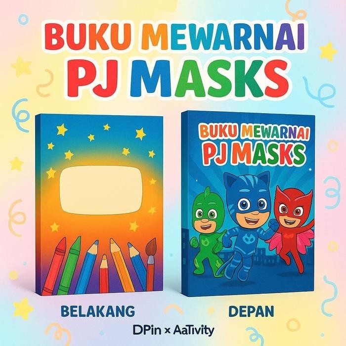

DpinxAaTivityBuku Gambar Mewarnai [ PJ MASKS ] Anak Karakter Lucu – Edukasi & Hiburan Kreatif | Buku Aktivitas Belajar Menggambar untuk PAUD TK SD - A4
