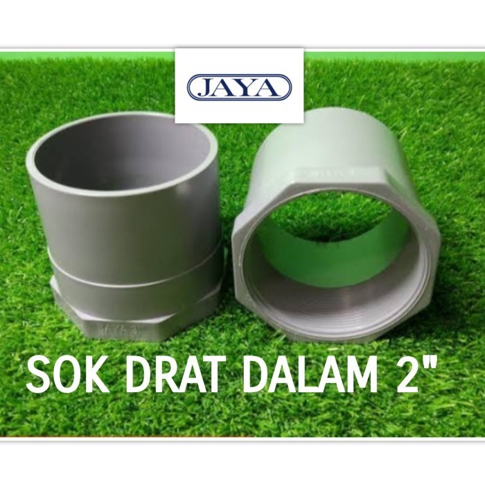 Sok drat dalam 2" inch JAYA Faucet Socket Sock drat dalam 2 inch