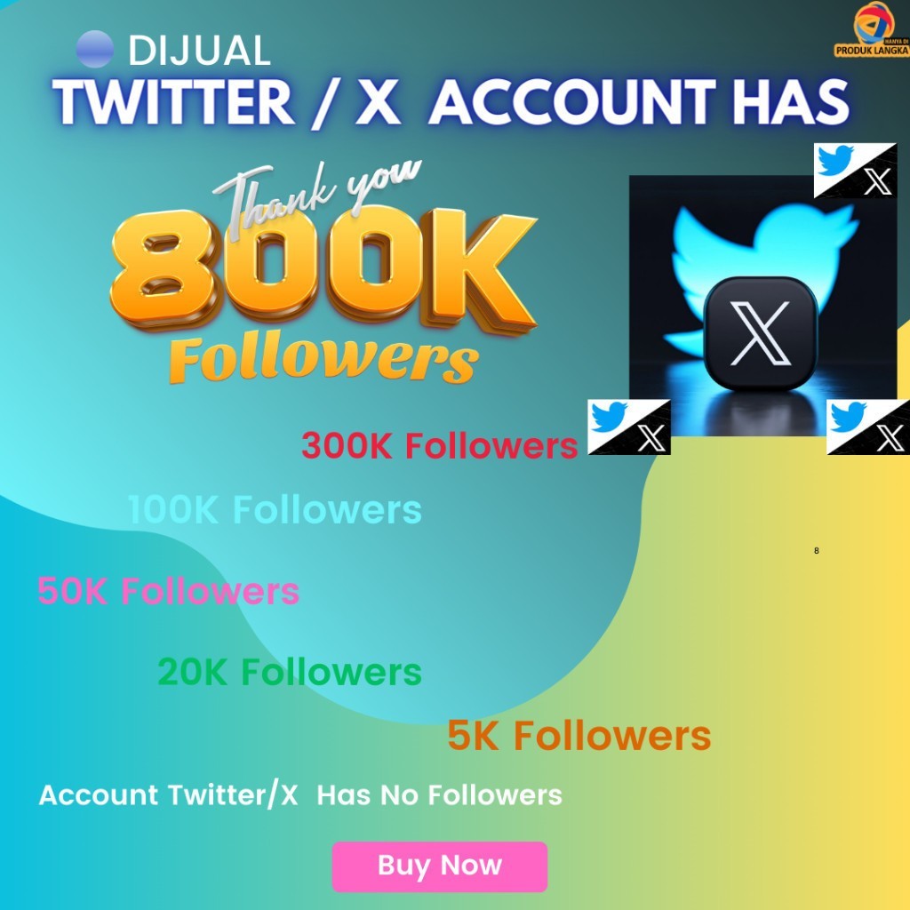 Akun Twitter atau x Memiliki 800K Followers Organik dan Akun x Old Tua Tahun
