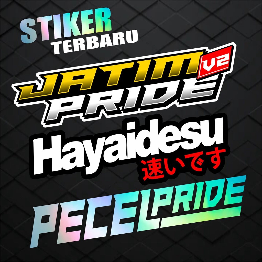 STIKER HAYAIDESU JATIM PRIDE STIKER RACING CUTTING STIKER MATIC NMAX VARIO BEAT SCOOPY