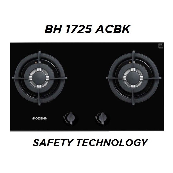 Modena BH 1725 ACBK - Kompor Modena 2 Tungku BH1725ACBK - Gas Safety