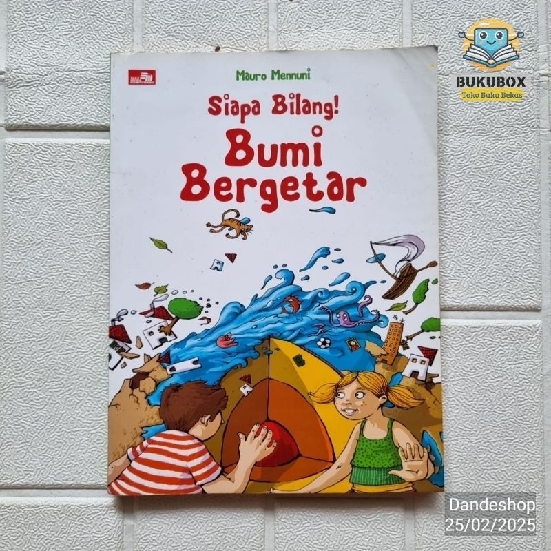 Siapa Bilang Bumi Bergetar - By Mauri Mennuni Elex Media - Buku Pengetahuan Anak Bekas Preloved
