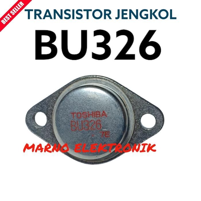 TRANSISTOR TR JENGKOL BU326 BU 326 BU-326