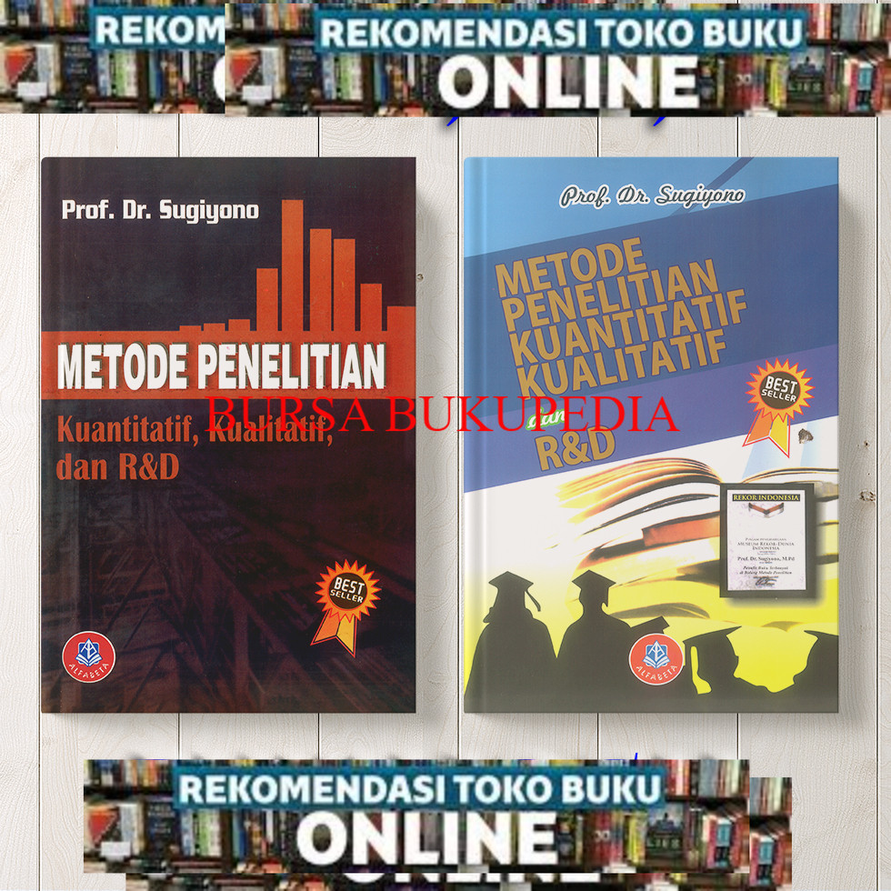 Metode Penelitian Kuantitatif,Kualitatif,dan R&D 2016&2019 prof. Dr. Sugiyono