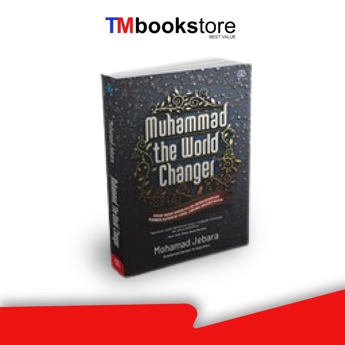 MUHAMMAD, THE WORLD CHANGER