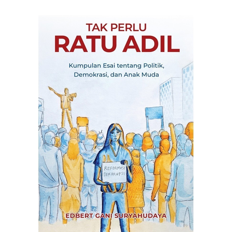 RATU ADIL: Ramalan Jayabaya & Sejarah Perlawanan Wong Cilik - Sindhunata
