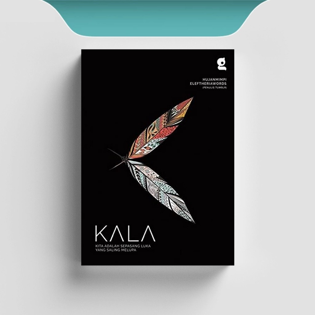 

[ID977] Kala (Kita Adalah Sepasang Luka Yang Saling Melupa) - Stefani Bella