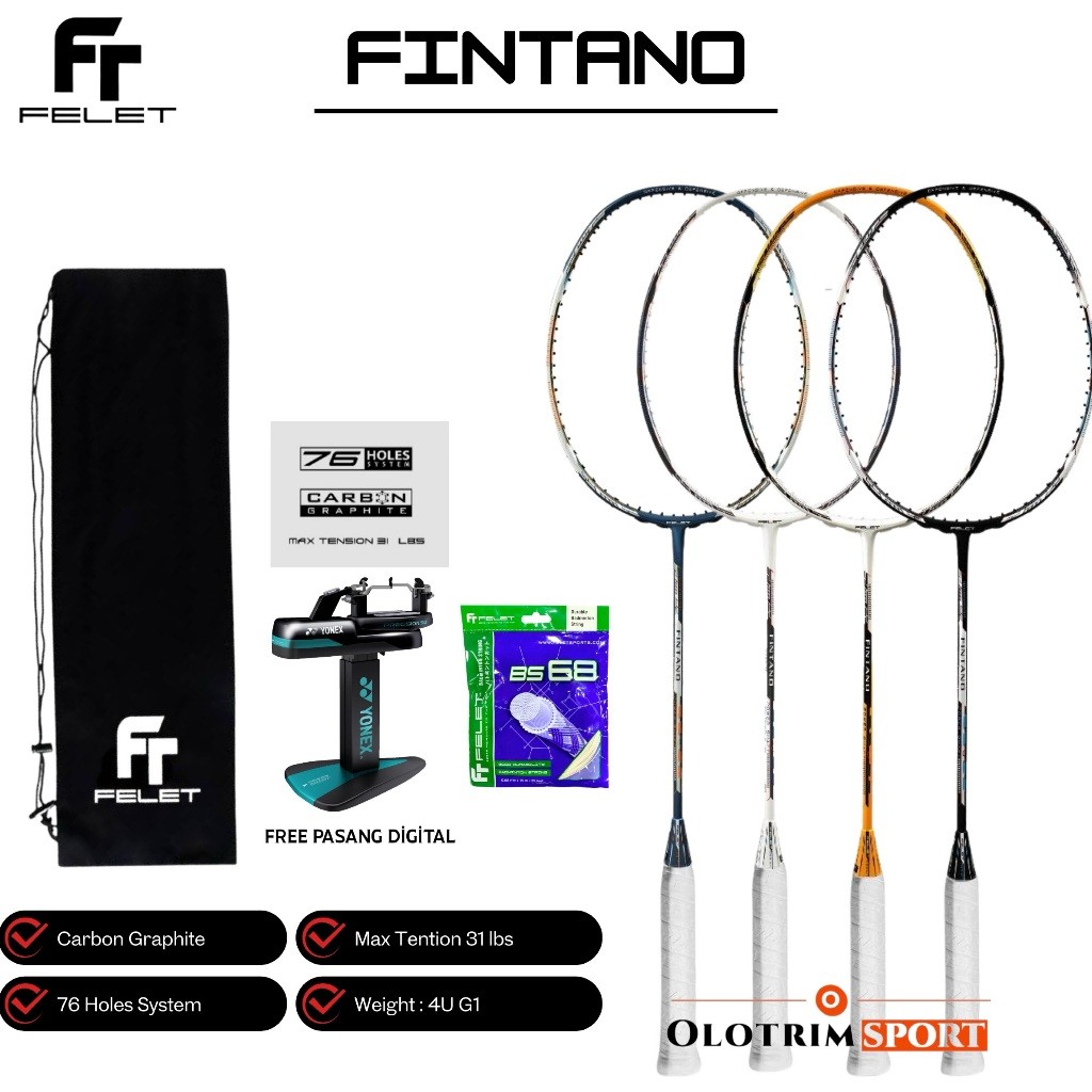 Raket Badminton FELET FINTANO 31LBS 100% ORIGINAL FELET