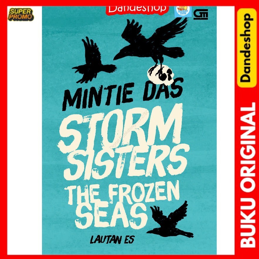 

Storm Sisters#2: Lautan Es (The Frozen Seas) - Buku Novel Oleh Mintie Das