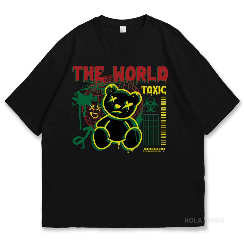 [BS] Kaos / Baju Distro Streetwear Teddy Bear The World Toxic