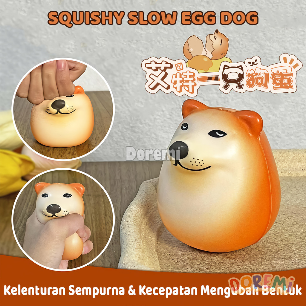 DOREMI Squishy Slow Egg Dog Squeeze Pencet Soft Squisi Telur Smooth Cute Stress Relief Mainan