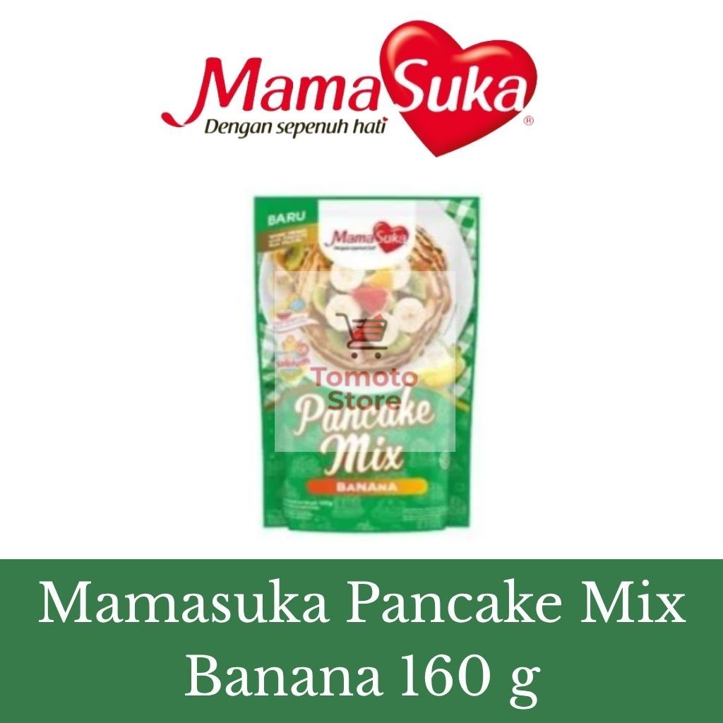 

✨ TOMOTOSTORE ✨ MAMASUKA Tepung Pancake Mix Banana / Pisang 160 gr