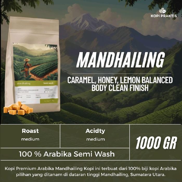 

ROASTED BEANS ARABIKA SEMI WASH MANDHAILING 1000 GR | 1 KG | BIJI KOPI SANGRAI | Coffee - GILING HALUS