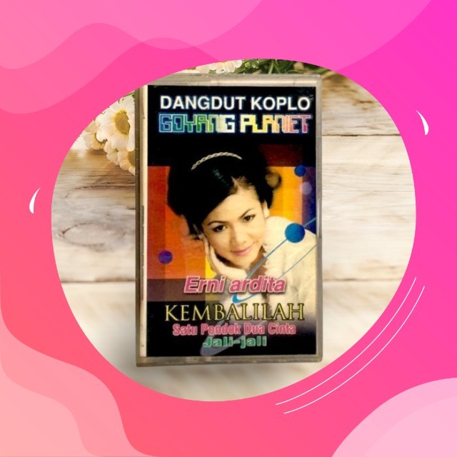 Kaset Pita Erni Ardita - Dangdut Koplo Goyang Planet Kembalilah