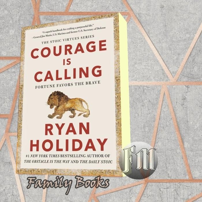 Courage Is Calling Ryan Holiday