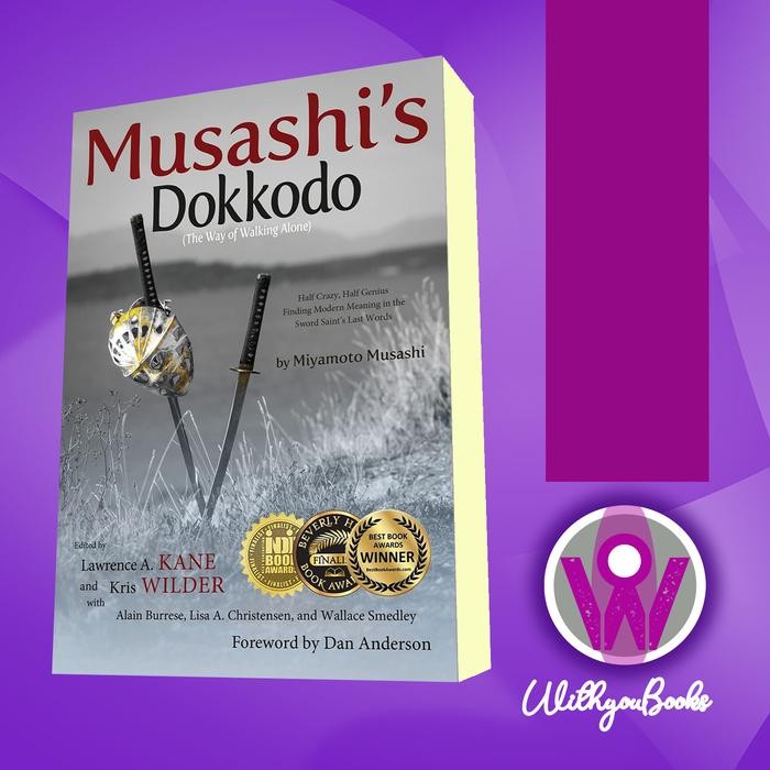 Buku Musashi's Dokkodo (The Way of Walking Alone) Musashi,