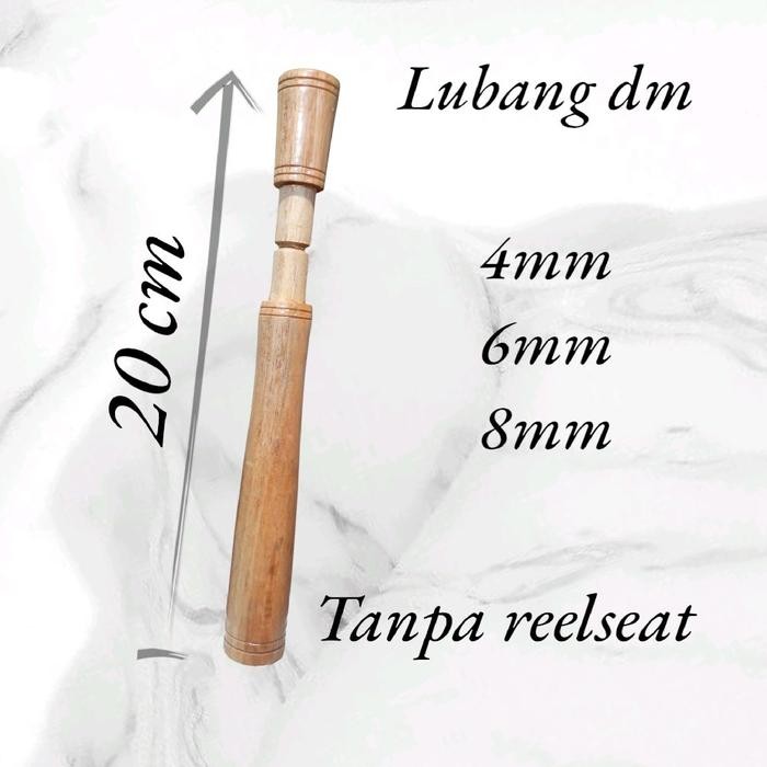 gagang joran pancing kayu 20cm (tanpa reelseat) pemancingan galatama - 4mm mcw6
