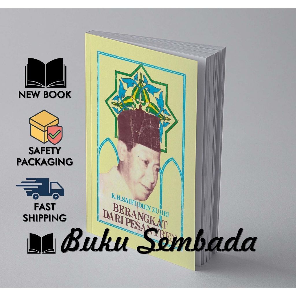 BERANGKAT DARI PESANTREN - K.H. SAIFUDDIN ZUHRI