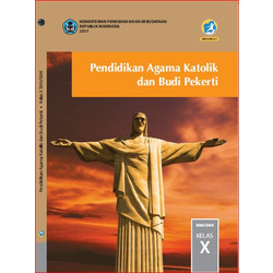 

Pendidikan Agama Katolik Dan Budi Pekerti Kelas X