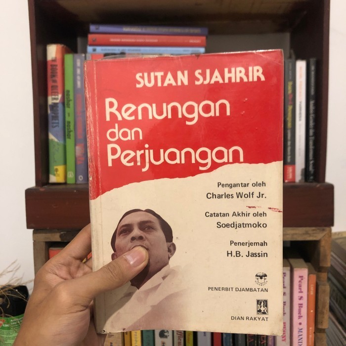 Renungan dan Perjuangan - Sutan Sjahrir; H. B. Jassin