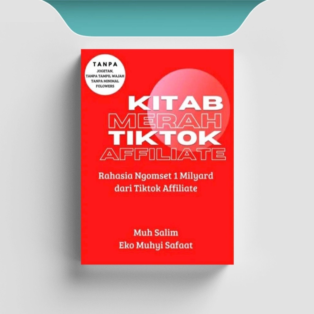 

[ID1501] Kitab Merah Tiktok Affiliate - Eko Muhyi Safaat