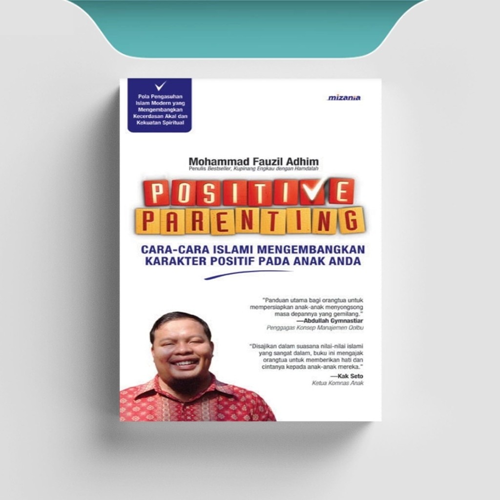 

[ID2374] Positive Parenting (Cara Islami Mengembangkan Karakter Positif Anak)