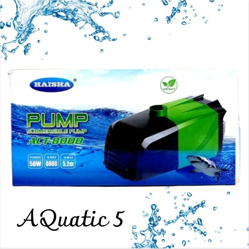 POMPA KOLAM SUBMERSIBLE PUMP LOW WATT HAISHA ACT 8000