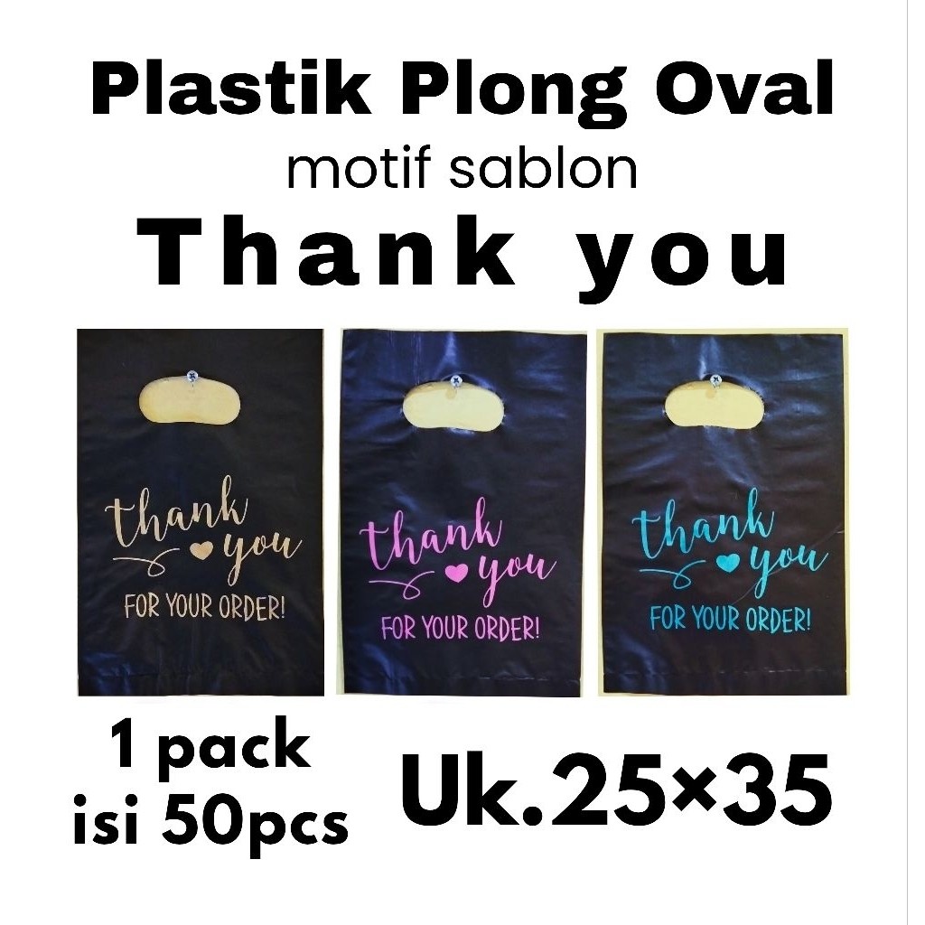 

50pcs kantong plastik pond oval PE hitam uk.25×35 motif sablon thank you 1 | plastik packing | plastik online shop | motif sablon thank you