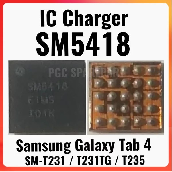 Original New - IC Charger SM5418 - Cas SM-5418- Samsung Tab 4 SM-T231