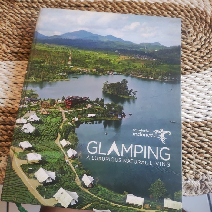wonderful indonesia - GLAMPING a luxurious natural living original