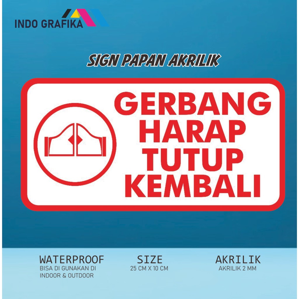 

AKRILIK SIGNAGE GERBANG HARAP TUTUP KEMBALI