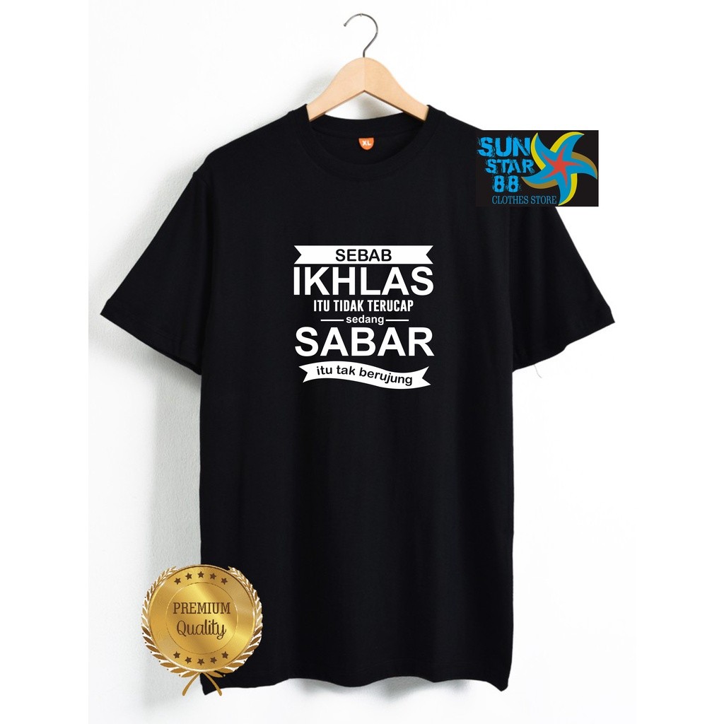KAOS MUSLIM MOTIF KATA MUTIARA KATA BIJAK  IKHLAS SABAR KAOS SANTRI LENGAN PENDEK