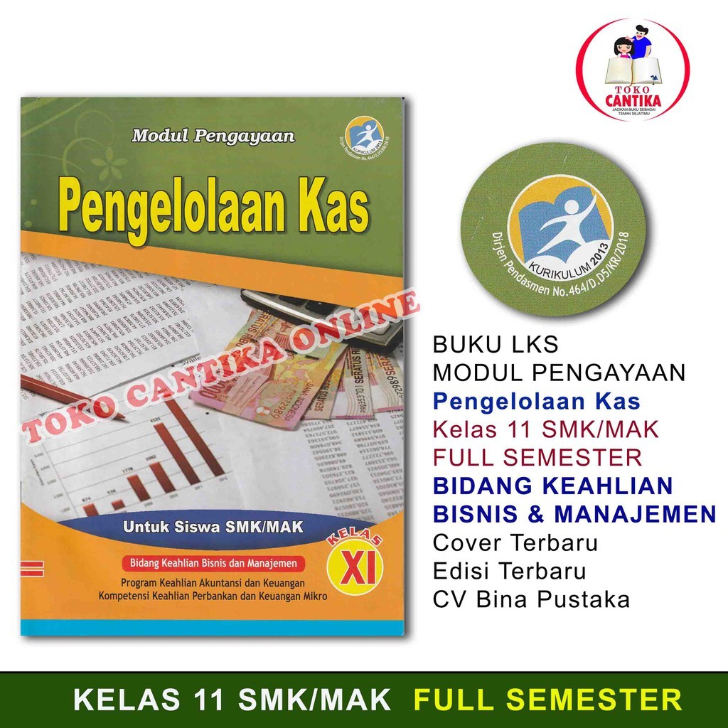 

Buku LKS PENGELOLAAN KAS Kelas 11 SMK /MAK - BISNIS DAN MANAJEMEN - KURIKULUM 2013 - MODUL PENGAYAAN