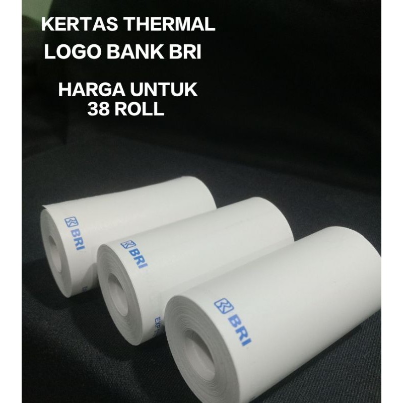 

NEW SALE PAKET 1 KG ( 38 ROLL ) THERMAL LOGO BANK BRI 57X30
