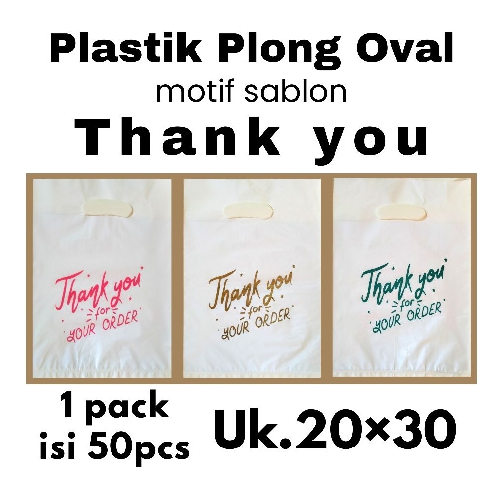 

50pcs kantong plastik PE putih uk.20×30 motif sablon thank you 2 | plastik packing | plastik online shop | motif sablon thank you