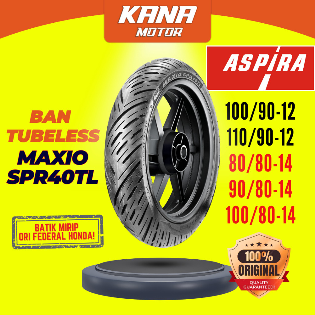 BAN LUAR ASPIRA TUBELESS MAXIO SPR40TL 100/90 110/90 R12 RING 12 80/80 90/80 100/80 R14 RING 14 SCOO